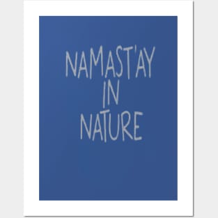 Namastay in Nature Posters and Art